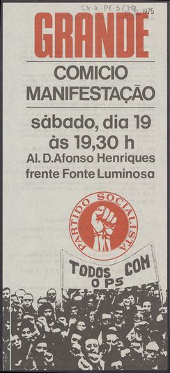 Folheto do PS divulgando comício-manifestação convocada para dia 19 na Alameda Afonso Henriques